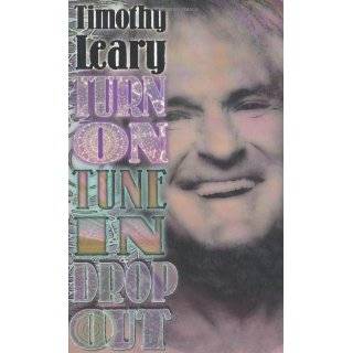 Turn On, Tune In, Drop Out (Leary, Timothy)