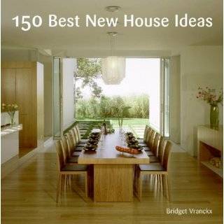  150 Best House Ideas [Hardcover] Ana G. Canizares Books