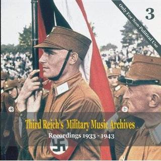 Third Reichs Military Music Archives, Volume 3 …