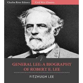 Life of General Robert E. Lee (Illustrated): John Esten Cooke 