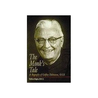   The Monks Tale A Biography of Godfrey 